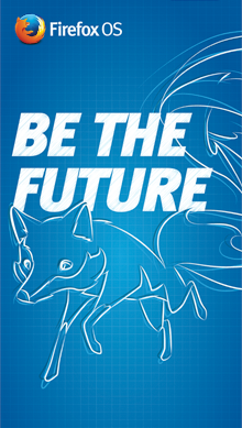Firefox OS - Be The Future